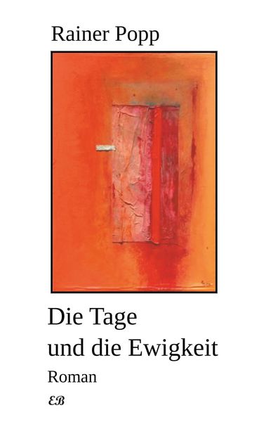 Produktbild: Die Tage und die Ewigkeit