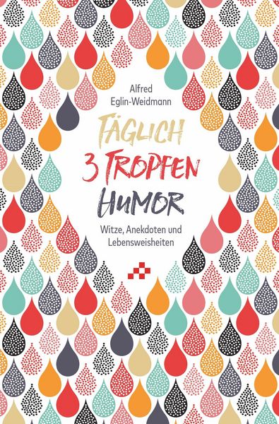 Produktbild: T&auml;glich 3 Tropfen Humor