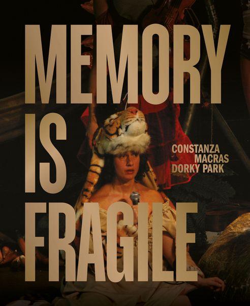 Memory is fragile – Constanza Macras | Dorky Park