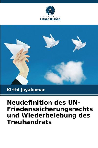 Produktbild: Neudefinition des UN-Friedenssicherungsrechts und Wiederbelebung des Treuhandrats