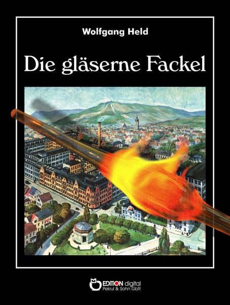 Produktbild: Die gl&auml;serne Fackel
