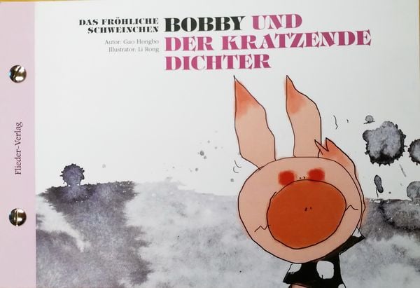 Produktbild: 7 Das fr&ouml;hliche Schweinchen Bobby und der kratzende Dichter / Bobby und die dicke Backe  (bilingual de+zh) #ChinaShelf #Kinderbuch #bilingual