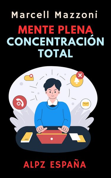 Produktbild: Mente Plena Concentraci&oacute;n Total (Colecci&oacute;n Productividad, #5)