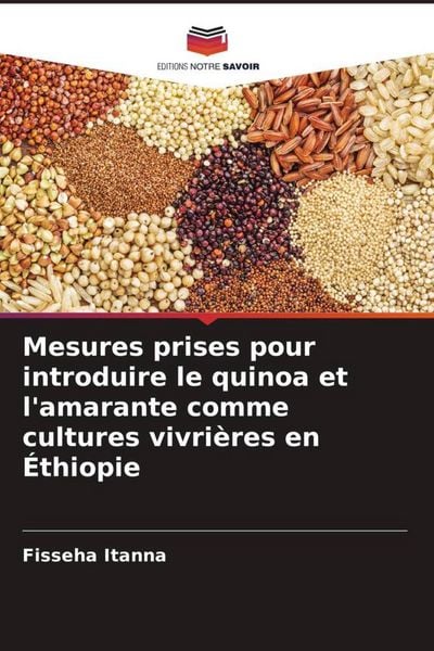 Produktbild: Mesures prises pour introduire le quinoa et l'amarante comme cultures vivri&egrave;res en &Eacute;thiopie