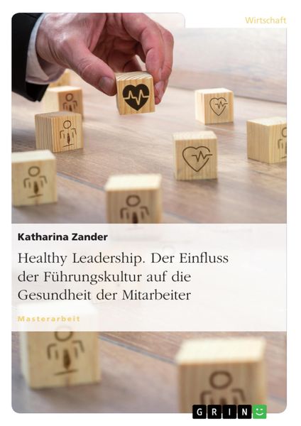 Produktbild: Healthy Leadership. Der Einfluss der F&uuml;hrungskultur auf die Gesundheit der Mitarbeiter