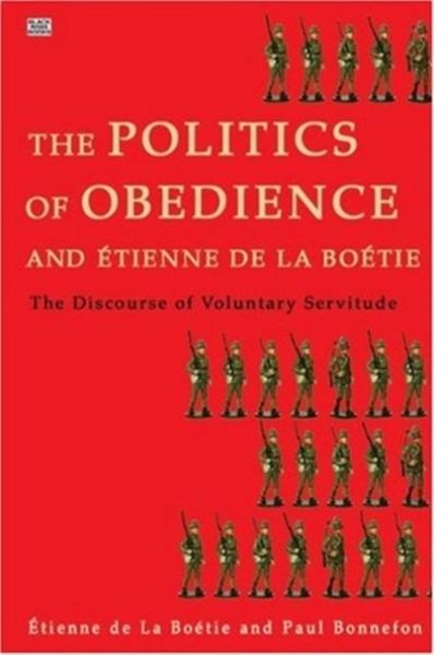 Produktbild: Politics of Obedience - The discourse of voluntary servitude