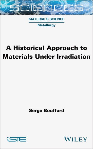 Produktbild: A Historical Approach to Materials Under Irradiation