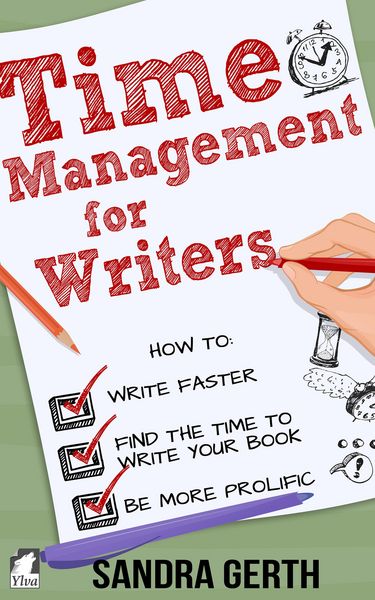 Produktbild: Time Management for Writers - How to write faster, find the time to write your book, and be a more prolific writer