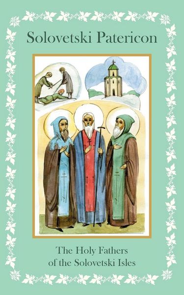 Produktbild: Solovetski Patericon. The Holy Fathers of the Solovetski Isles