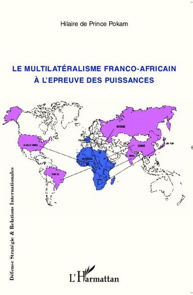 Produktbild: Le multilat&eacute;ralisme franco-africain &agrave; l'&eacute;preuve des puissances