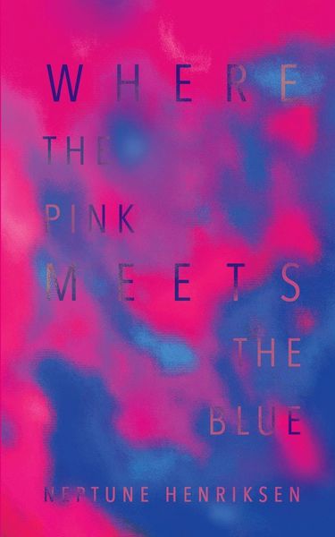 Produktbild: Where The Pink Meets The Blue (Paperback)
