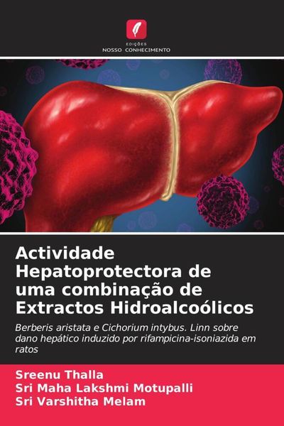 Produktbild: Actividade Hepatoprotectora de uma combina&ccedil;&atilde;o de Extractos Hidroalco&oacute;licos