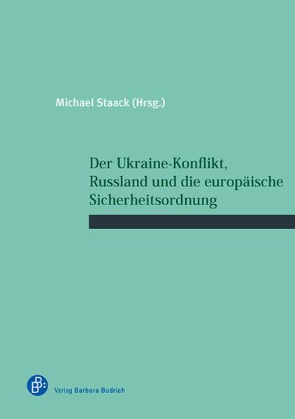 Produktbild: Der Ukraine-Konflikt, Russland und die europ&auml;ische Sicherheitsordnung