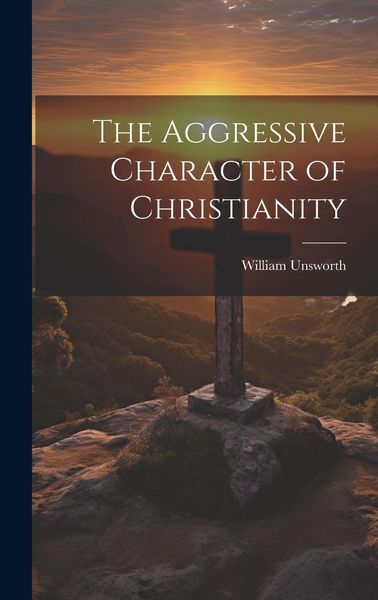 Produktbild: The Aggressive Character of Christianity