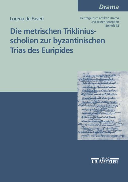 Produktbild: Die metrischen Trikliniusscholien zur byzantinischen Trias des Euripides