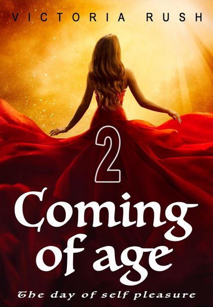 Produktbild: Coming of Age 2: The Day of Self Pleasure (Clover's Fantasy Erotica: Adult Fairy Tales, #14)