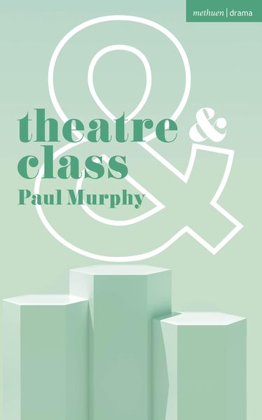 Produktbild: Theatre and Class