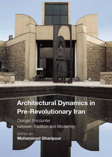 Produktbild: Architectural Dynamics in Pre-Revolutionary Iran