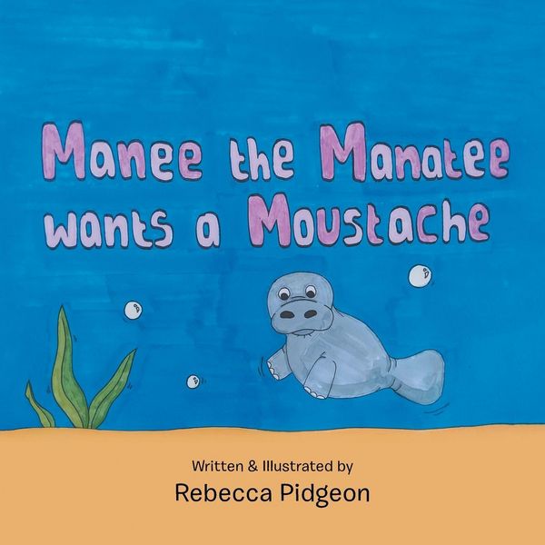 Produktbild: Manee the Manatee Wants a Moustache