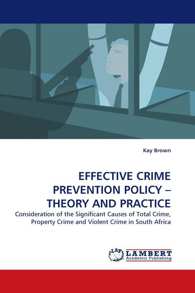 Produktbild: EFFECTIVE CRIME PREVENTION POLICY - THEORY AND PRACTICE