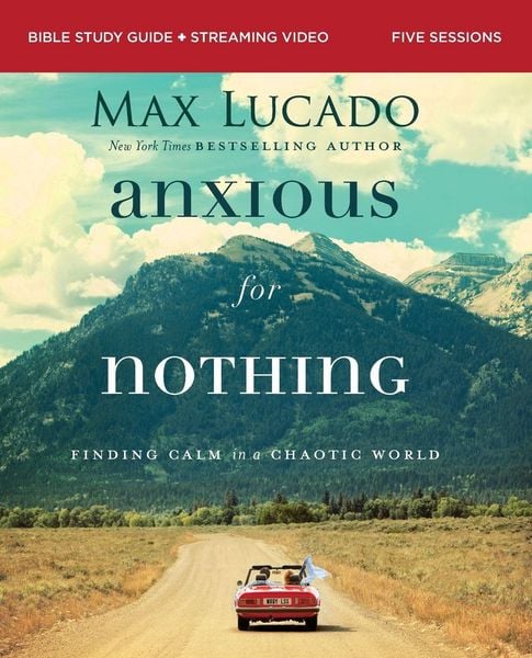 Produktbild: The Anxious for Nothing Bible Study Guide Plus Streaming Video, Updated Edition