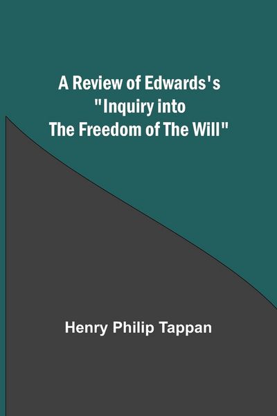 Produktbild: A Review of Edwards's "Inquiry into the Freedom of the Will"