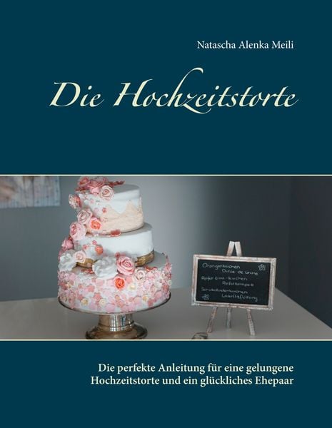 Produktbild: Die Hochzeitstorte