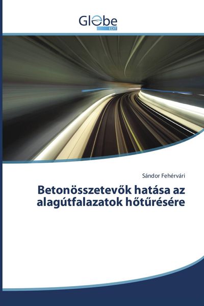 Produktbild: Beton&ouml;sszetev&iquest;k hat&aacute;sa az alag&uacute;tfalazatok h&iquest;t&iquest;r&eacute;s&eacute;re