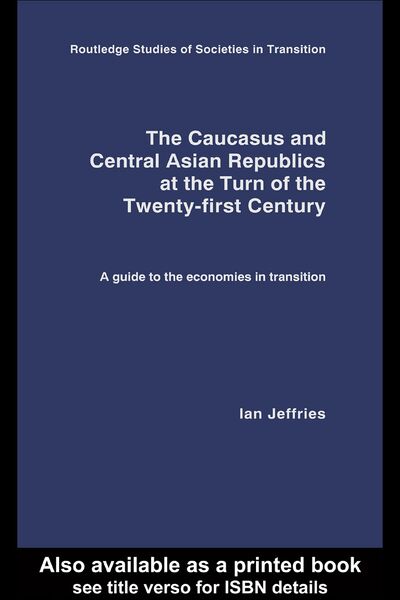 Produktbild: The Caucasus and Central Asian Republics at the Turn of the Twenty-First Century