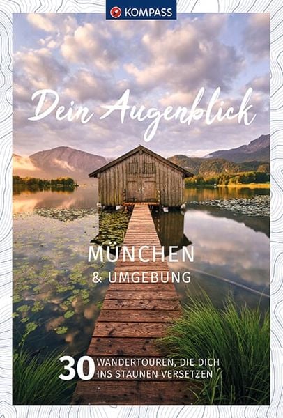 Produktbild: KOMPASS Dein Augenblick M&uuml;nchen und Umgebung
