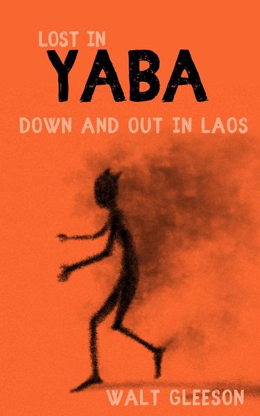 Produktbild: Lost in Yaba: Down and Out in Laos