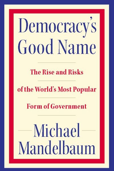Produktbild: Democracy's Good Name