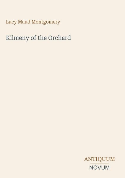 Produktbild: Kilmeny of the Orchard