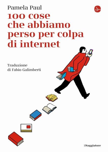Produktbild: 100 cose che abbiamo perso per colpa di internet