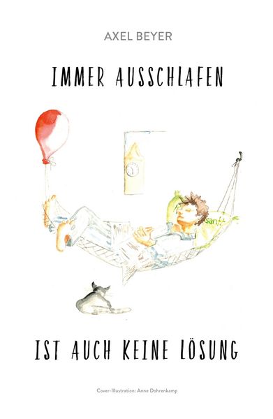 Produktbild: Immer Ausschlafen ist Auch Keine L&ouml;sung