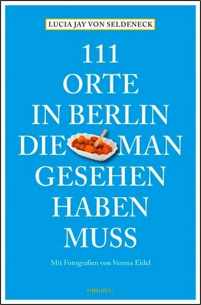 Produktbild: 111 Orte in Berlin, die man gesehen haben muss