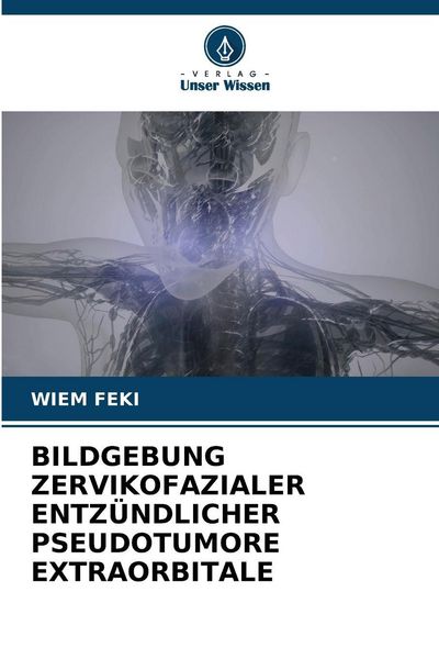 Produktbild: Bildgebung Zervikofazialer Entz&uuml;ndlicher Pseudotumore Extraorbitale