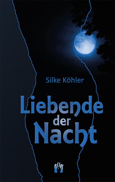Liebende der Nacht, Taschenbuch von Silke Köhler, El!es-Verlag, 9783956091261