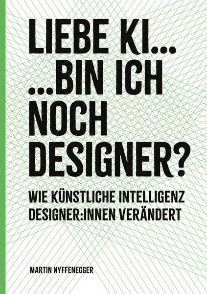 Produktbild: Liebe KI... Bin ich noch Designer?