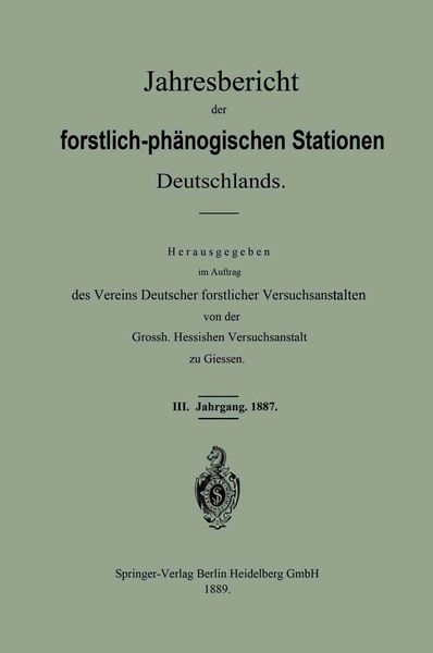 Jahresbericht der forstlich-phänologischen Stationen Deutschlands, Taschenbuch von Vereins Deutscher forstlicher Versuchsanstalten, Springer Berlin,