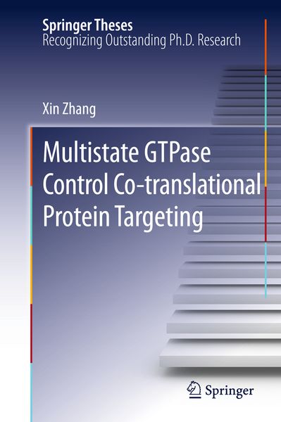 Produktbild: Multistate GTPase Control Co-translational Protein Targeting