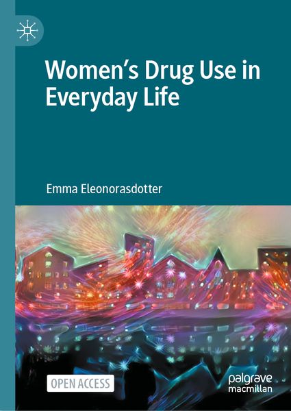 Produktbild: Women&rsquo;s Drug Use in Everyday Life