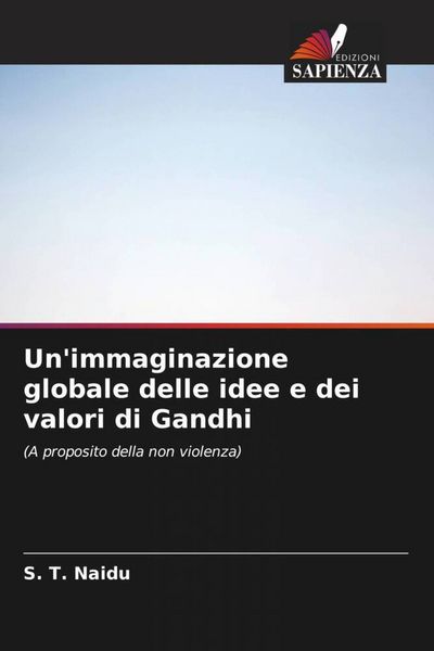 Produktbild: Un'immaginazione globale delle idee e dei valori di Gandhi