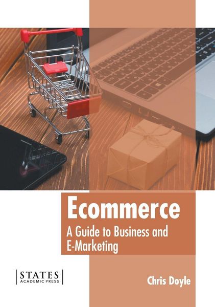 Produktbild: Ecommerce: A Guide to Business and E-Marketing