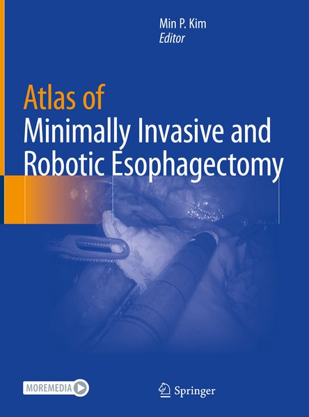Produktbild: Atlas of Minimally Invasive and Robotic Esophagectomy