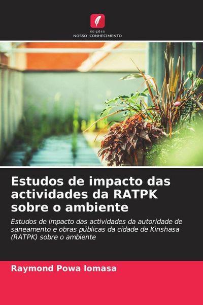 Produktbild: Estudos de impacto das actividades da RATPK sobre o ambiente