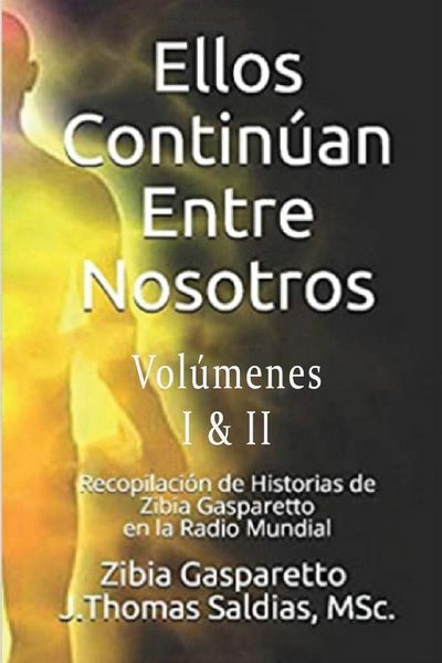 Produktbild: Ellos Contin&uacute;an entre Nosotros. Volumen I y II