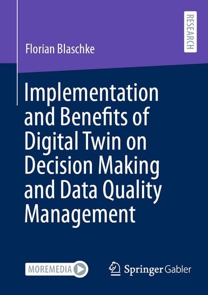 Produktbild: Implementation and Benefits of Digital Twin on Decision Making and Data Quality Management