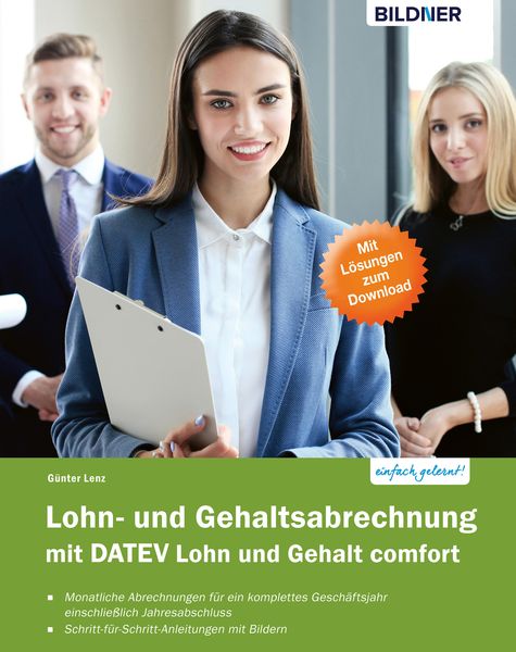 Produktbild: Lohn- und Gehaltsabrechnung 2019 mit DATEV Lohn und Gehalt comfort: Das komplette Lernbuch f&uuml;r Einsteiger
