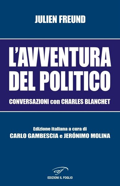 Produktbild: L' avventura del politico. Conversazioni con Charles Blanchet